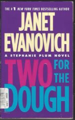 Stephanie Plum # 2: Two for the Dough by Janet Evanovich
