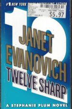 Stephanie Plum #12: Twelve Sharp by Janet Evanovich