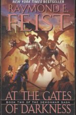The Demonwar Saga #2: At the Gates of Darkness by Raymond E. Feist