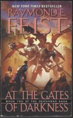 The Demonwar Saga #2: At the Gates of Darkness by Raymond E. Feist