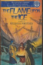 Ice Prophet #2: The Flame Upon the Ice by William R. Forstchen