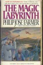 Riverworld #4: The Magic Labyrinth by Philip José Farmer