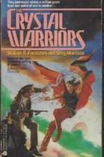 Crystal #1: The Crystal Warriors by William R. Forstchen, Greg Morrison
