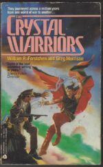 Crystal #1: The Crystal Warriors by William R. Forstchen, Greg Morrison