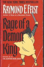 The Serpentwar Saga #3: Rage of a Demon King by Raymond E. Feist