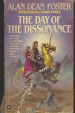 Spellsinger #3: The Day of the Dissonance by Alan Dean Foster