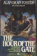 Spellsinger #2: The Hour of the Gate by Alan Dean Foster