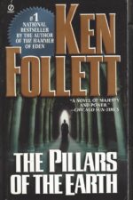 Kingsbridge #1: The Pillars of the Earth by Ken Follett