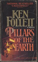 Kingsbridge #1: The Pillars of the Earth by Ken Follett