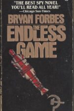 The Endless Game by Bryan Forbes