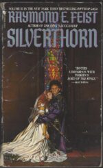 The Riftwar Saga #3: Silverthorn by Raymond E. Feist