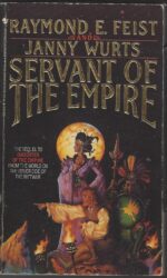 The Empire Trilogy #2: Servant of the Empire by Raymond E. Feist, Janny Wurts