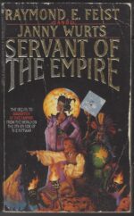 The Empire Trilogy #2: Servant of the Empire by Raymond E. Feist, Janny Wurts