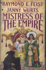The Empire Trilogy #3: Mistress of the Empire by Raymond E. Feist, Janny Wurts