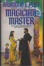 The Riftwar Saga #2: Magician: Master by Raymond E. Feist