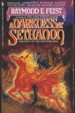 The Riftwar Saga #4: A Darkness At Sethanon by Raymond E. Feist