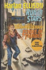 Double 32: Run for the Stars/Echoes of Thunder by Harlan Ellison