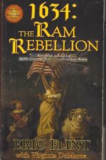 Assiti Shards # 4: 1634: The Ram Rebellion by Eric Flint, Virginia DeMarce