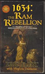 Ring of Fire #5: 1634: The Ram Rebellion by Eric Flint, Virginia DeMarce