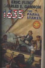 Assiti Shards #13: 1635: Papal Stakes by Eric Flint, Charles E. Gannon