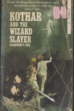 Kothar #5: Kothar and the Wizard Slayer by Gardner Francis Fox