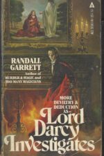Lord Darcy #3: Lord Darcy Investigates by Randall Garrett