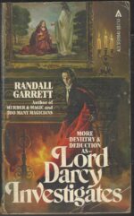 Lord Darcy #3: Lord Darcy Investigates by Randall Garrett