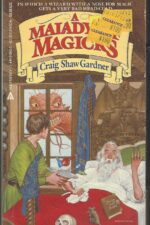 The Ebenezum Trilogy #1: A Malady of Magicks by Craig Shaw Gardner