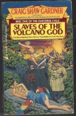 Cineverse Cycle #1: Slaves of the Volcano God by Craig Shaw Gardner
