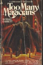 Lord Darcy #2: Too Many Magicians by Randall Garrett