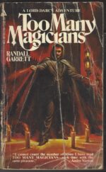Lord Darcy #2: Too Many Magicians by Randall Garrett