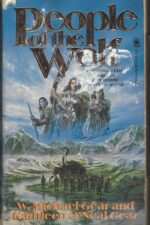 North America's Forgotten Past #1: People of the Wolf by W. Michael Gear, Kathleen O'Neal Gear