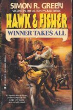 Hawk & Fisher #2: Winner Takes All by Simon R. Green