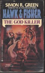Hawk & Fisher #3: The God Killer by Simon R. Green
