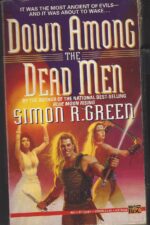Forest Kingdom #3: Down Among the Dead Men by Simon R. Green