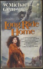 Long Ride Home by W. Michael Gear