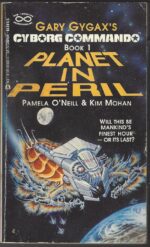 Cyborg Commando Trilogy #1: Planet in Peril by Pamela O'Neil, Kim Mohan