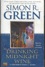 Drinking Midnight Wine by Simon R. Green