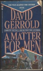 The War Against the Chtorr #1: A Matter for Men by David Gerrold