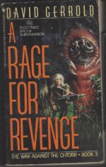 The War Against the Chtorr #3: A Rage for Revenge by David Gerrold