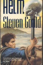 Helm by Steven Gould