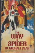 Spider Trilogy #3: The Web of Spider by W. Michael Gear