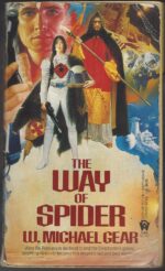 Spider Trilogy #3: The Web of Spider by W. Michael Gear