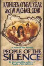 North America's Forgotten Past #8: People of the Silence by W. Michael Gear, Kathleen O'Neal Gear