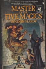 Magic by the Numbers #1: Master of the Five Magics by Lyndon Hardy - 1st Edition