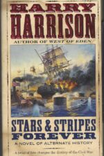 Stars & Stripes #1: Stars and Stripes Forever by Harry Harrison