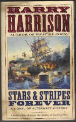 Stars & Stripes #1: Stars and Stripes Forever by Harry Harrison
