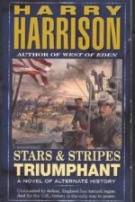 Stars & Stripes #3: Stars and Stripes Triumphant by Harry Harrison