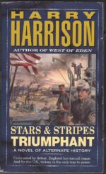 Stars & Stripes #3: Stars and Stripes Triumphant by Harry Harrison