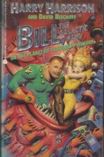 Bill, the Galactic Hero #4: On the Planet of Tasteless Pleasure by Harry Harrison, David Bischoff